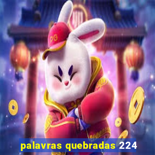 palavras quebradas 224